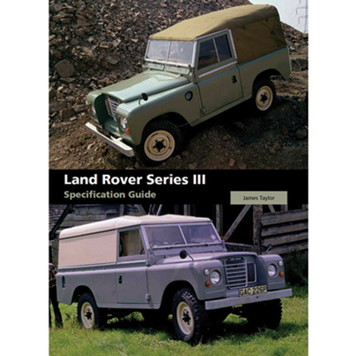 LAND ROVER SERIES III SPECIFICATION GUIDE, BOOK77 | Rovers North - Land Rover Parts and
