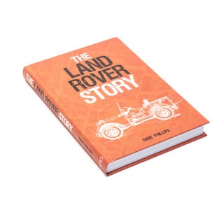 The Land Rover Story By Dave Phillips