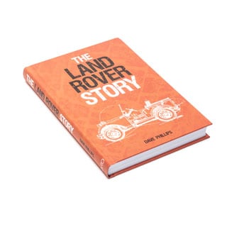 The Land Rover Story By Dave Phillips