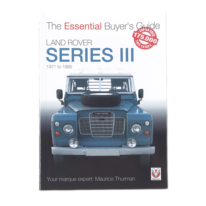 The Essential Buyer'	s Guide Land Rover Series III 1971 to 1985